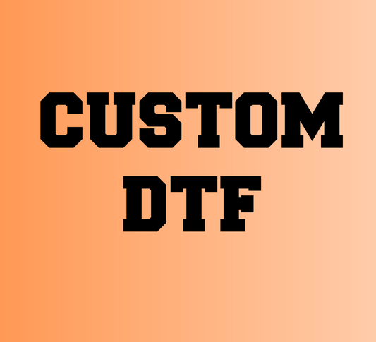 Custom DTF